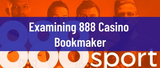 Εξετάζοντας το 888 Casino Bookmaker
