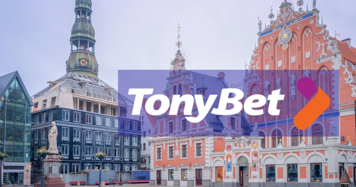Το μεγάλο ντεμπούτο της TonyBet στη Λετονία μετά από επένδυση 1,5 εκατομμυρίου $